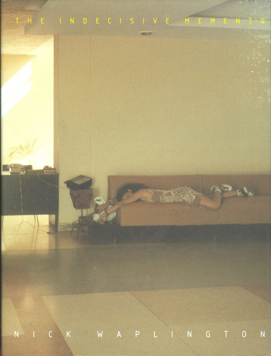 Nick Waplington - Indecisive Memento