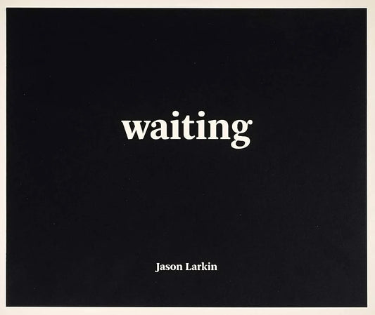 Jason Larkin - Waiting *Signed*