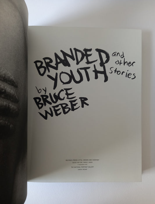 Bruce Weber - Branded Youth and Other Stories
