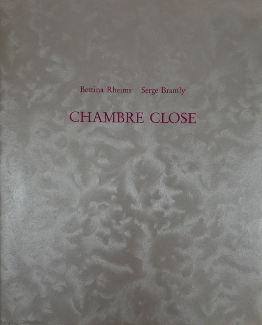 Bettina Rheims - Chambre Close